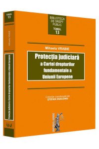 Protectia juridica a Cartei drepturilor fundamentale a Uniunii Europene