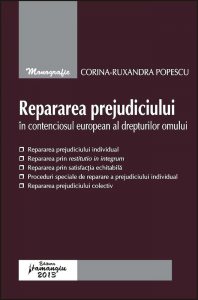 Repararea prejudiciului in contenciosul european al drepturilor omului