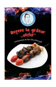 Rețete la grătar „altfel"