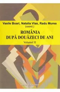 Romania dupa douazeci de ani de Vol. 2