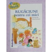 Rugaciuni pentru cei mici
