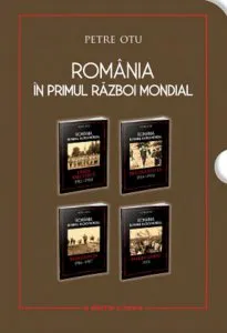 Set Romania in primul razboi mondial (4 carti) de Petre Otu