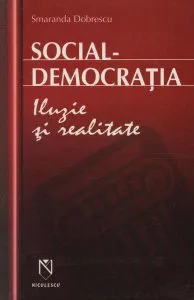 Social-democratia. Iluzie si realitate