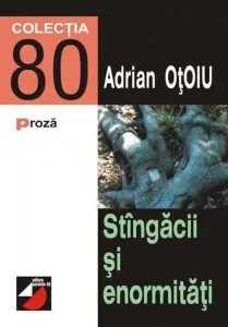Stangacii Si Enormitati. Carte De Calculatoare Pentru Spirite Literatoare