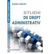 Studii de drept administrativ de Maria Orlov