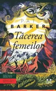 Tacerea femeilor de Pat Barker