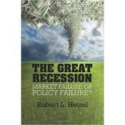 The Great Recession: Market Failure or Policy Failure?