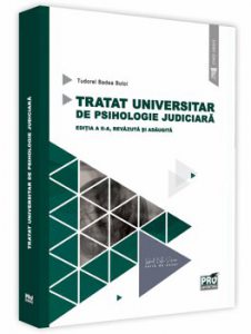 Tratat universitar de psihologie judiciara. Ed. a II-a revazuta si adaugita