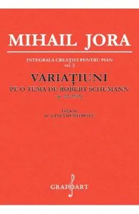 Variatiuni pe o tema de Robert Schumann. Opus 22 de Mihail Jora