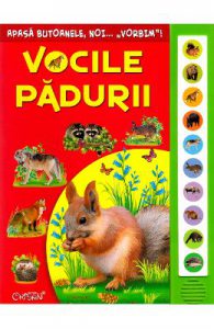 Vocile padurii. Apasa butoanele, noi... vorbim!