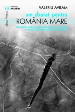 Am zburat pentru România Mare