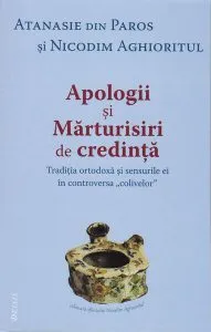 Apologii și mărturisiri de credință de Sf. Nicodim Aghioritul