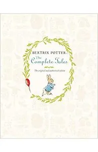 Beatrix Potter The Complete Tales