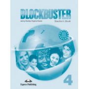 Blockbuster 4 Teachers Book. Manualul profesorului