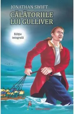 Calatoriile lui Gulliver de Jonathan Swift