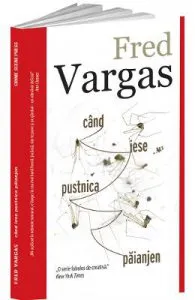 Cand iese pusnica paianjen de Fred Vargas