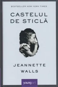 Castelul de sticlă de Jeannette Walls