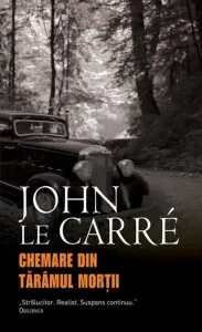 Chemare din taramul mortii de John Le Carre