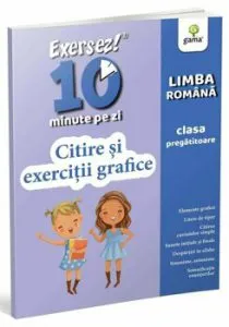 Citire si exercitii grafice. Exersez 10 min pe zi