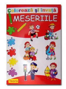 Coloreaza si invata. Meseriile