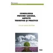 Consilierea privind cariera. Aspecte teoretice si practice de Otilia Sanda Bersan