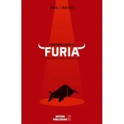 Controleaza-ti furia. Transforma-ti energia in intelepciune de Alain J. Marillac