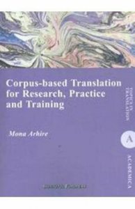 Corpus-Based Translation For Research, Practice And Training