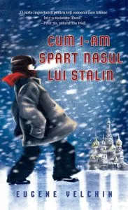 Cum i-am spart nasul lui Stalin de Eugene Yelchin