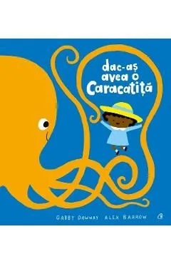 Dac-as avea o caracatita de Gabby Dawnay
