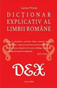 Dictionar explicativ al limbii romane. Dex de Lucian Pricop