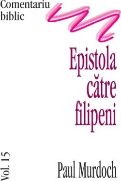 Epistola catre filipeni de Paul Murdoch