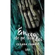 Eu, cea de pe locul doi. Volumul 1 de Cezara Zamfir