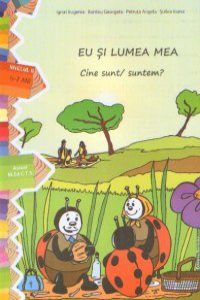 Eu si lumea mea. Cine sunt/suntem? Nivelul II (5-7 ani)