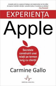 Experienta Apple. Secretele construirii unei relatii pe termen lung cu clientii
