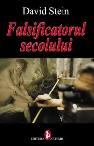 Falsificatorul secolului de David Stein