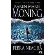 Febra neagra. Seria MacKayla Lane volumul 1 de KAREN MARIE MONING
