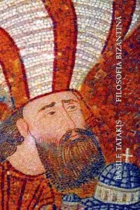 Filosofia bizantina de Basile Tatakis