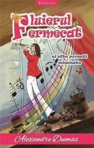 Fluierul fermecat si alte povestiri minunate de Alexandre Dumas