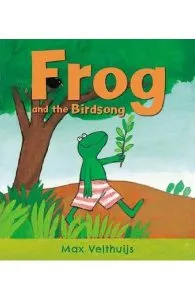 Frog and the Birdsong de Max Velthuijs