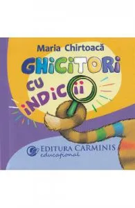 Ghicitori cu indicii de Maria Chirtoaca