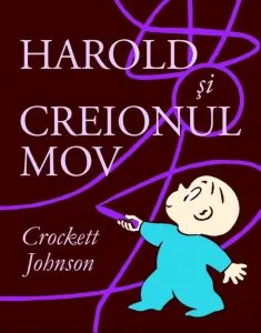 Harold si creionul mov de Crockett Johnson