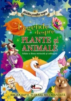 Legende despre plante si animale, editia a II-a de Colectiv Aramis