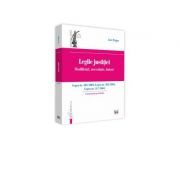Legile justitiei. Modificari, necesitate, boicot. Comentariu pe articole. Legea nr. 303-2004, Legea nr. 304-2004, Legea nr. 317-2004