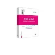 Legile justitiei. Modificari, necesitate, boicot. Comentariu pe articole. Legea nr. 303-2004, Legea nr. 304-2004, Legea nr. 317-2004 de Ion Popa