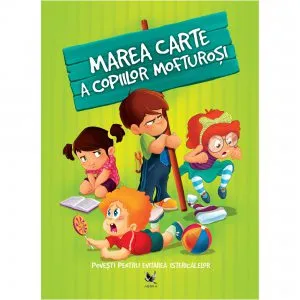 Marea carte a copiilor mofturosi de Izmindi Katalin