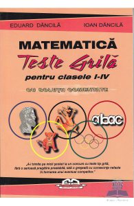 Matematica. Teste grilapentru clasa 1-4 cu solutii comentate