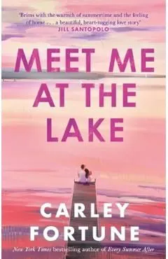 Meet Me at the Lake de Carley Fortune