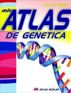 Mic atlas de genetica de Aurora Mihail