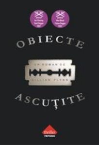 Obiecte ascutite (paperback)