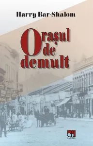 Orașul de demult de Harry Bar - Shalom